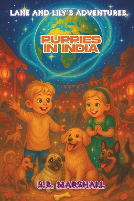 Lane and Lily's Adventures: Puppies in India