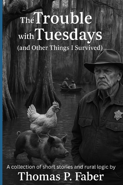 Trouble with Tuesdays: (and Other Things I Survived) A collection of real-life and some made-up ridi