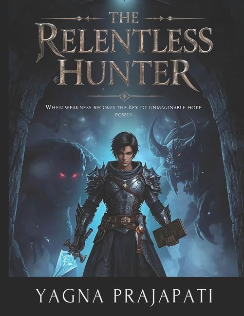 Relentless Hunter