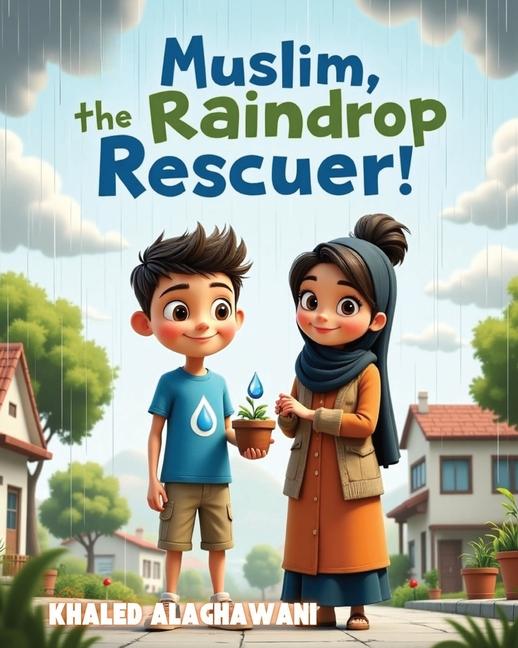 Muslim, the Raindrop Rescuer!