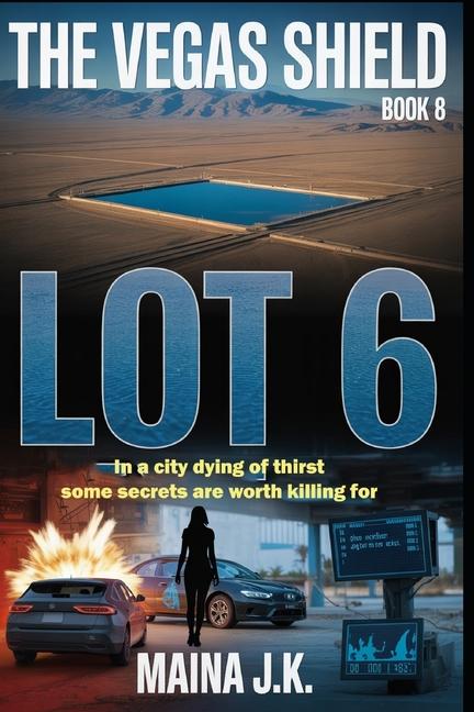 Lot 6: The Vegas Shield - Book 8