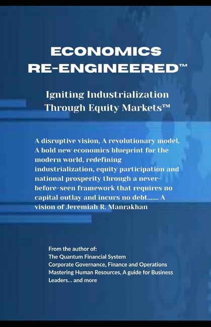 Economics Re-Engineered(TM): Equity Markets(TM)