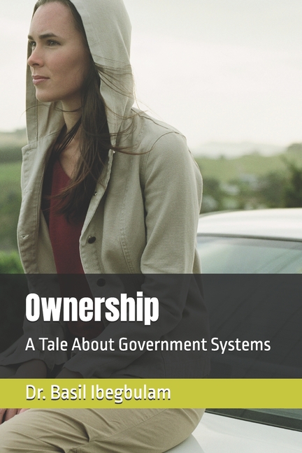 Ownership: A Tale About Government Systems