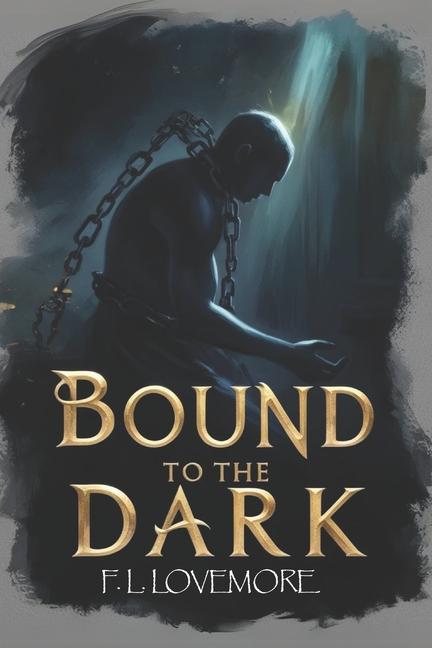 Bound to the Dark