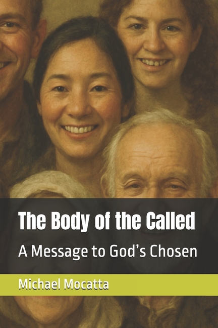 Body of the Called: A Message to God's Chosen