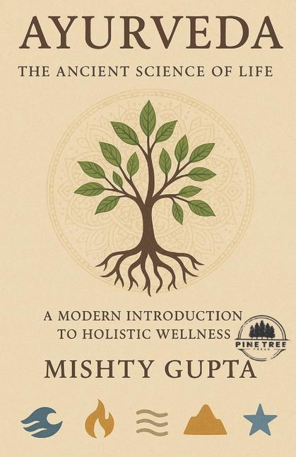 Ayurveda: The ancient science of life
