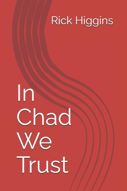 In Chad We Trust