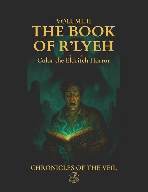 Book of R'lyeh: An illustrated narrative from the Abyss