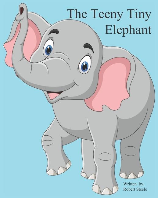Teeny Tiny Elephant
