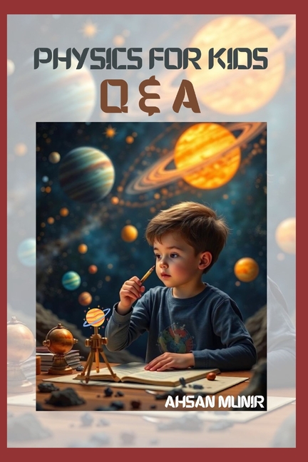 Physics for Kids: Q & A