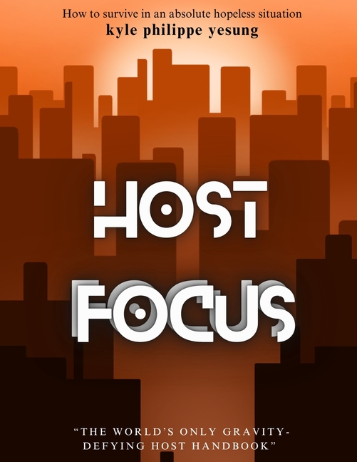Host Focus: THE SPELLBOOK TO AIRPOCALYPSE and BOOMSDAY.COM: The manual to AirBnB and Booking.com hol