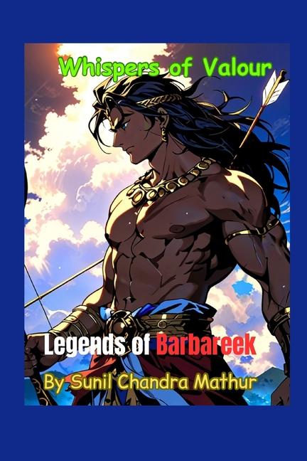 Whispers of Valour: Legends of Barbareek