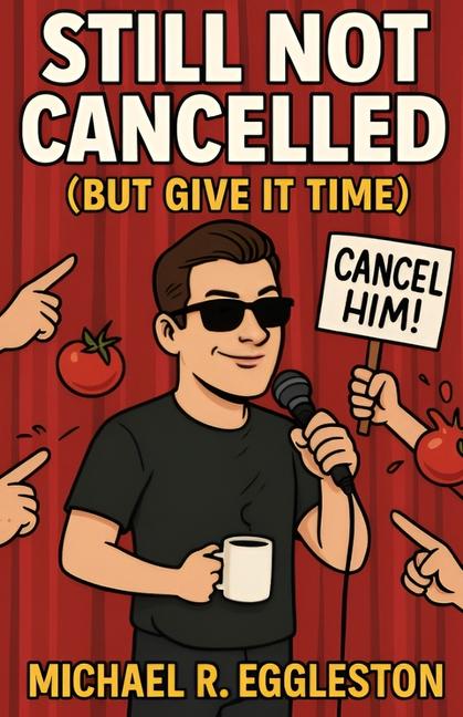 Still Not Cancelled: But Give It Time