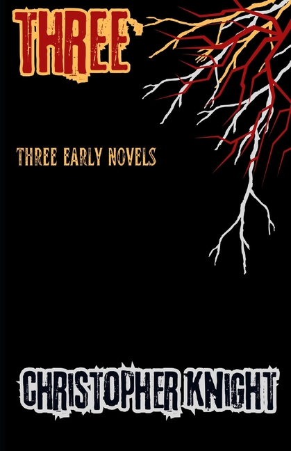 Three: Early Novels