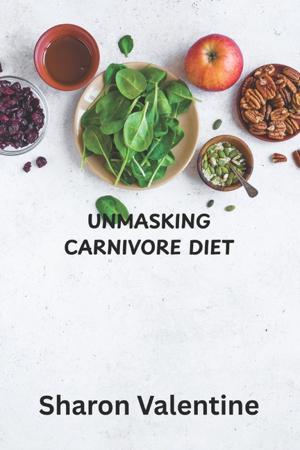 Unmasking Carnivore Diet