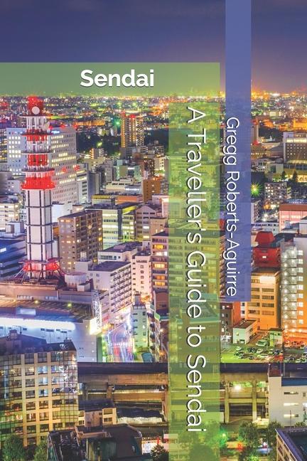 Traveller's Guide to Sendai: Panache Sendai
