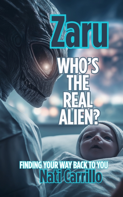 Zaru: Who's the Real Alien? Finding Your Way Back to You