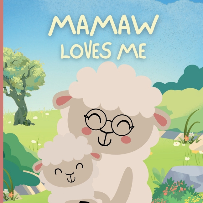 Mamaw loves Me: Little Acts of Love