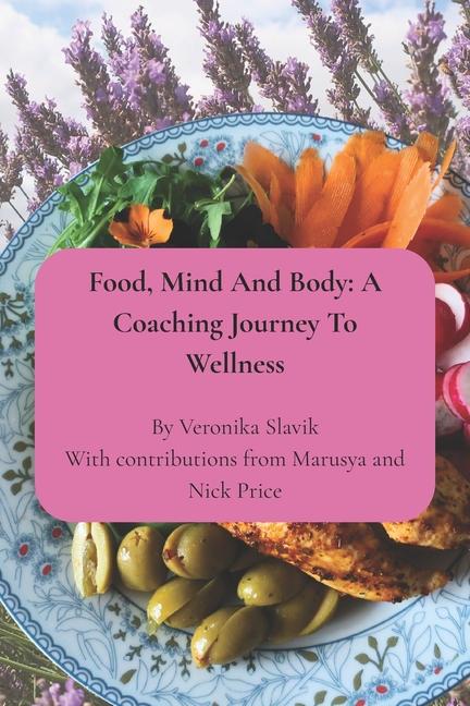 Food, mind and body: A coaching journey to wellness course booklet