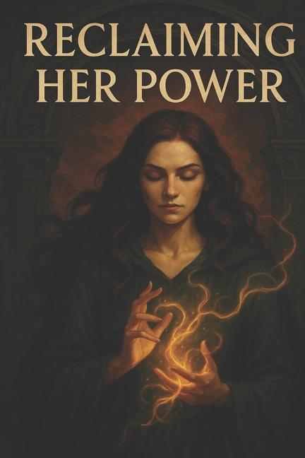 Reclaiming Her Power