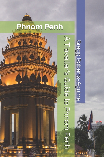 Traveller's Guide to Phnom Penh: Panache Phnom Penh