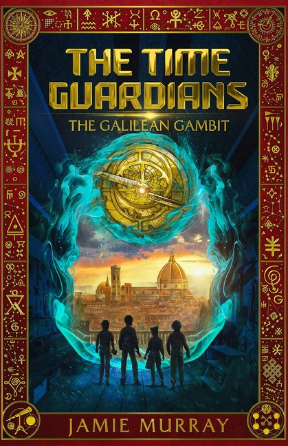 Time Guardians Book 2: The Galilean Gambit