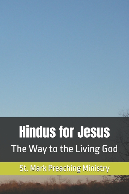 Hindus for Jesus: The Way to the Living God