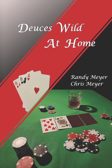 Deuces Wild At Home