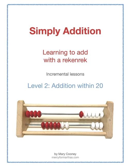 Simply Addition Level 2: Learning to Add with a Rekenrek