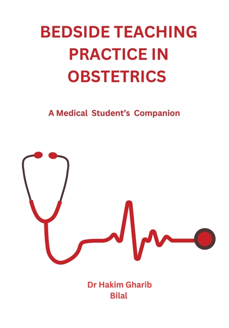 Bedside Teaching Practice in Obstetrics: A Medical Student's Companion