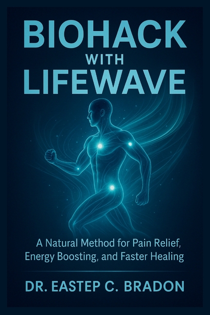 Biohack with LifeWave: A Natural Method for Pain Relief, Energy Boosting, and Faster Healing