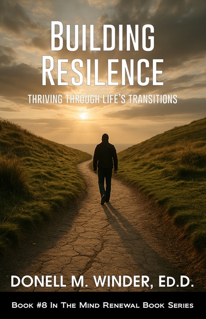 Building Resilience: Thriving Through Life's Transitions