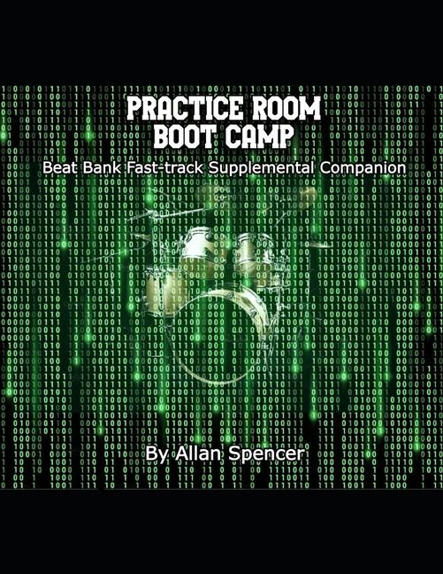 Practice Room Boot Camp: "Beat Bank" Supplemental Companion