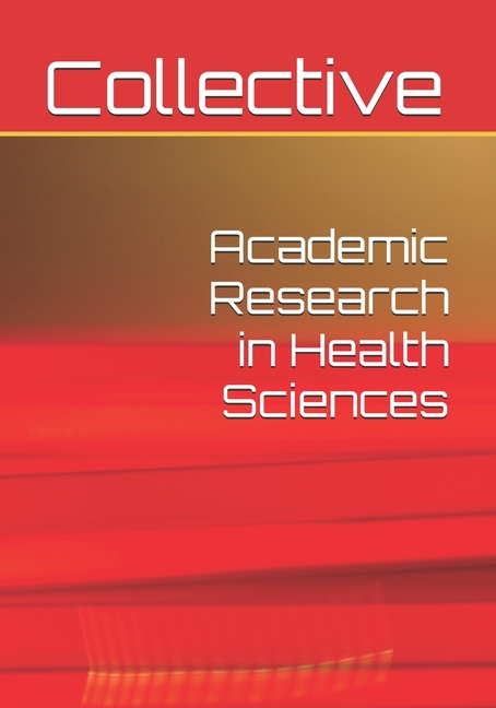 Academic Research in Health Sciences