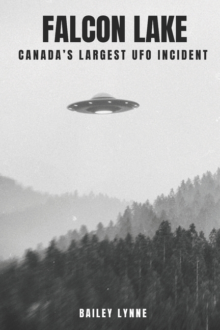 Falcon Lake: Canada's Largest UFO Incident