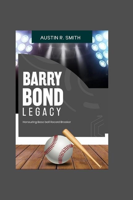 Barry Bonds Legacy: Honoring Baseball Record Breaker
