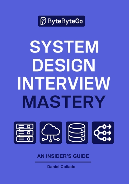 System Design Interview Mastery: 20 Real-World Case Studies, Scalable Architecture Strategies, and D