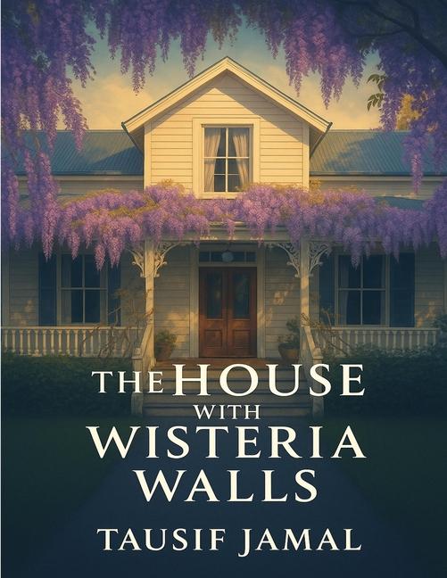 House with Wisteria Walls