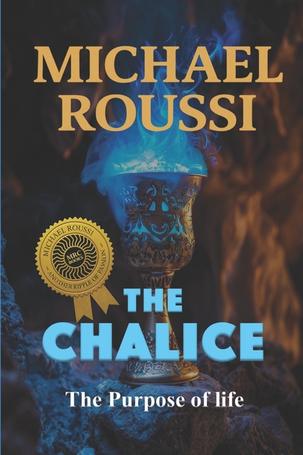 Chalice: The Purpose of Life (Master Edition)