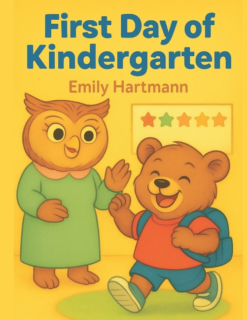 First Day if Kindergarten: Back to School Books for Kids