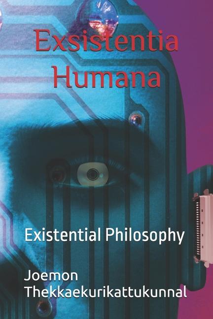 Exsistentia Humana: Existential Philosophy