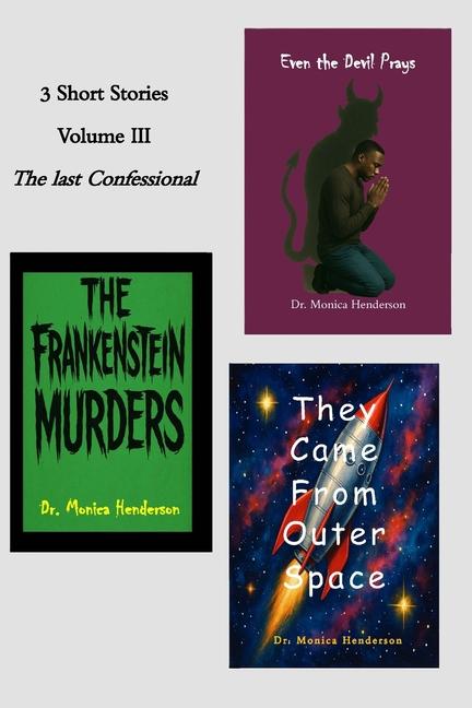 3 Short Stories: Volume 3 The last Confessional