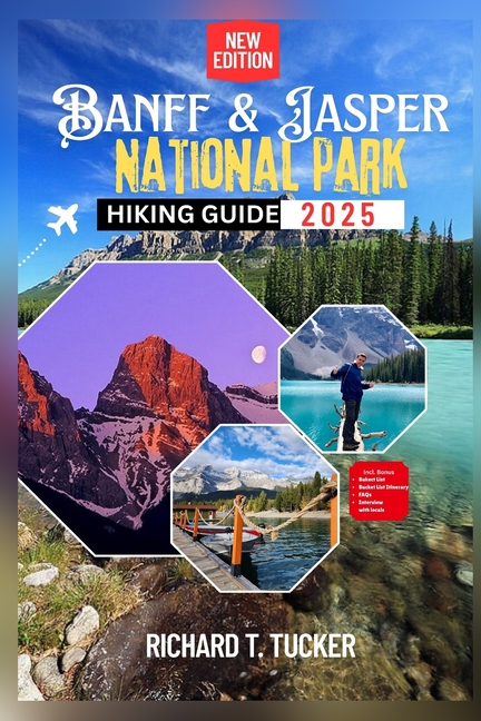 Banff and Jasper National Park Hiking Guide 2025: Easy to Epic Hikes, Wildlife Spots, and Local Secr