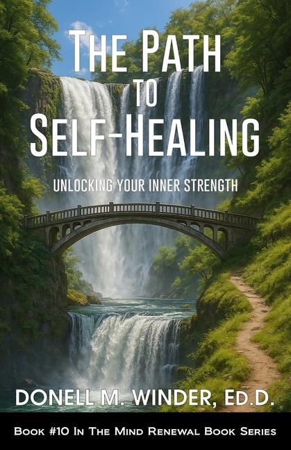 Path to Self-Healing: Unlocking Your Inner Strength