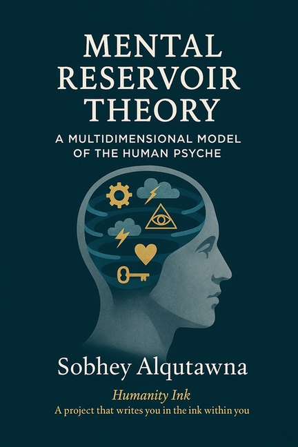 Mental Reservoir Theory: A Multidimensional Model of the Human Psyche