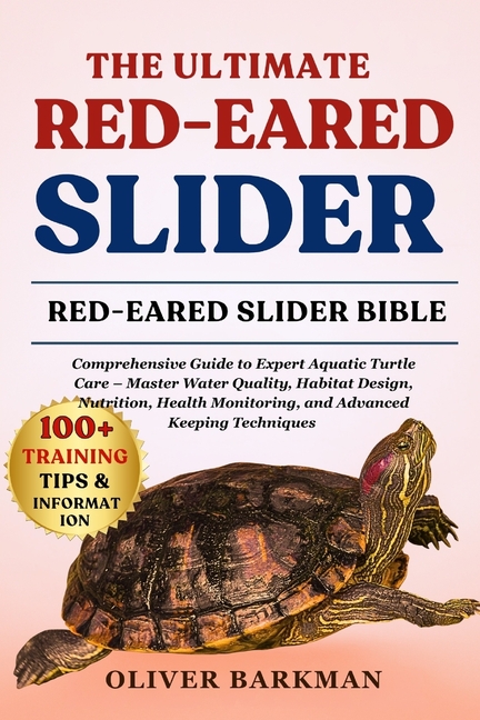 Ultimate Red-Eared Slider: Comprehensive Guide to Expert Aquatic Turtle Care - Master Water Quality,