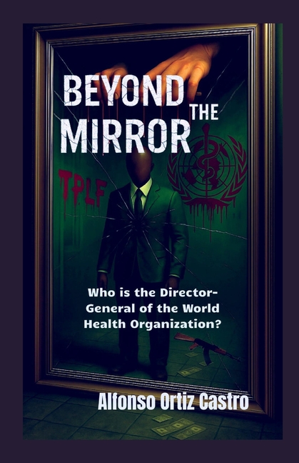 Beyond the mirror: Who is the Director-General of the World Health Organization?