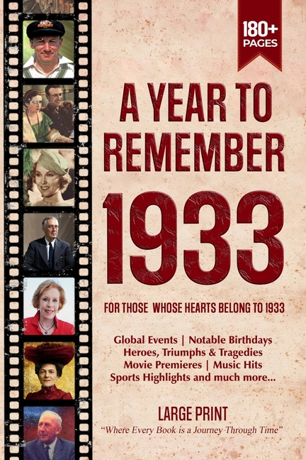 Year To Remember 1933 History Book: A Nostalgic Tribute for the Radio Babies with Heartfelt Memories