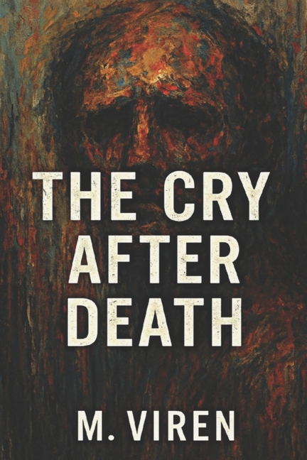 Cry After Death: A Tragic Standalone Tale from the Jishnu Saga Universe - Special Edition