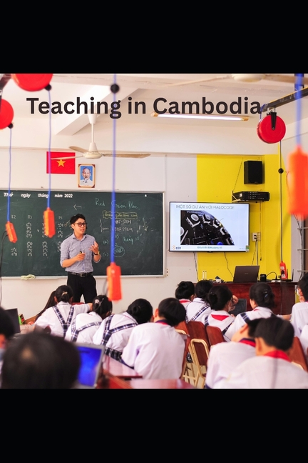 Teach English in Cambodia: A Guide to Getting a Job, Work Permit, and Other Requirements in the King